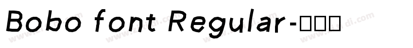 Bobo font Regular字体转换